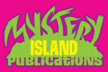 Visit MYSTERY ISLAND PUBLICATIONS